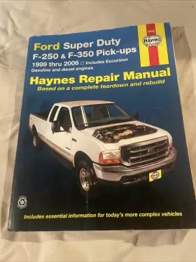 1563926474 Haynes Ford Super Duty F-250 And F-350 1999 Thru 2006 Repare Manual 36060 9781563926471