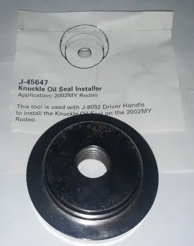 J-45647 Kent Moore Knuckle Oil Seal Installer Specialty Tool J45647