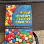 Global Strategy The Service Industries: Dynamics, Analysis, Growth By Mario Like. Price: $45.00.