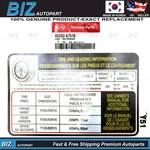 Genuine Label Tire Pressure 16" 2014-2016 Kia Forte / Koup 05203-A7510 New. Price: $7.95.