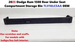 2025 Dodge Ram 1500 Rear Under Seat Compartment Storage Bin 7LV16LC5AA Oem Used. Price: $200.00.
