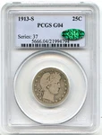 1913-S Barber Quarter, Pcgs G-04 Cac, Key Date, Attractive Coin, Free Shipping! Graded. Price: $1800.00.