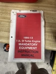 Rotunda 1994 7.3L Di Engine Mandatory Equipment Instruction Manual 014-00930 Used. Price: $6.00.