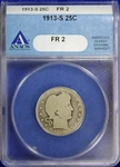 1913-S Barber Quarter Anacs FR2 Key Date (2632575) Graded. Price: $1025.00.