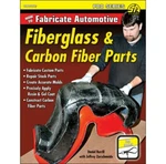 How Fabricate Automotive Fiberglass & Carbon Parts Cartech Manual 236P New. Price: $35.66.